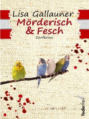 cover image of Mörderisch und Fesch